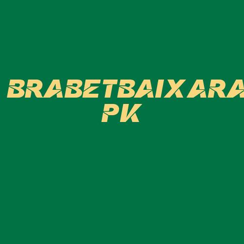 Logo da BRABETBAIXARAPK